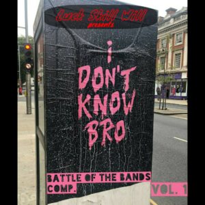 IDK Bro Vol. 1